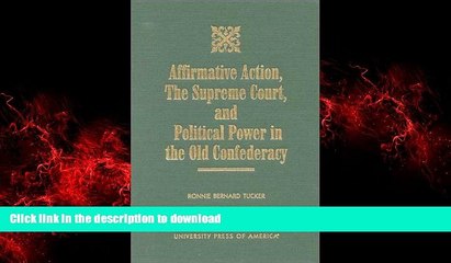 liberty book  Affirmative Action, The Supreme Court, and Political Power in the Old Confederacy