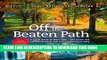 [PDF] Off the Beaten Path: A Travel Guide to More Than 1000 Scenic and Interesting Places Still