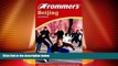 Big Sales  Frommer s Beijing (Frommer s Beijing, 2nd ed)  Premium Ebooks Best Seller in USA