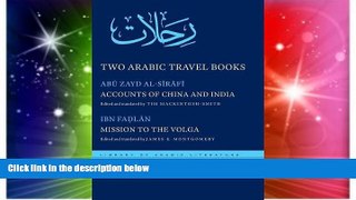 Ebook Best Deals  Two Arabic Travel Books: Accounts of China and India and Mission to the Volga