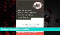 Best books  What to Do When You Don t Want to Call the Cops: or A Non-Adversarial Approach to