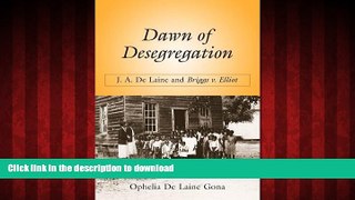 Best books  Dawn of Desegregation: J. A. De Laine and Briggs v. Elliott online to buy