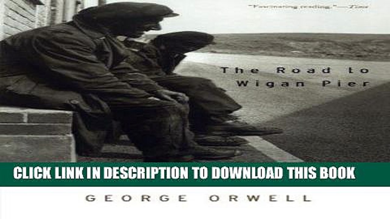 Read Now The Road to Wigan Pier PDF Book
