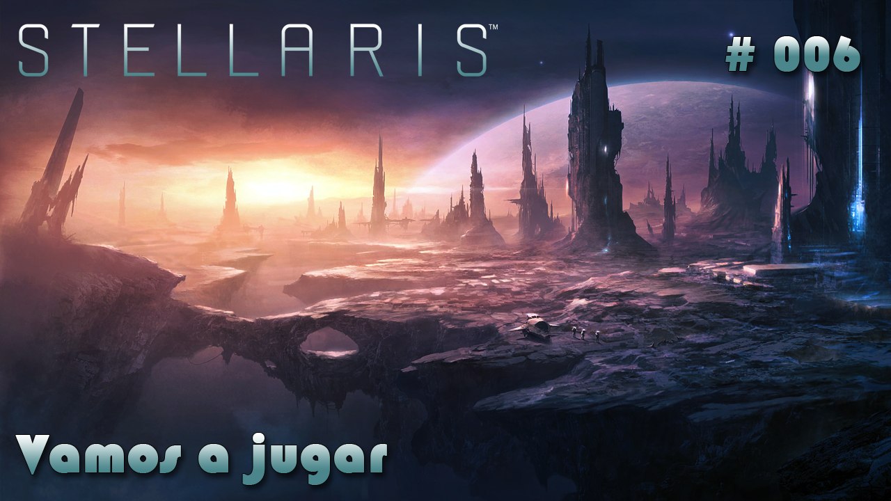 Vamos a jugar - Stellaris #006 (let's play) - Mundo Tumba...