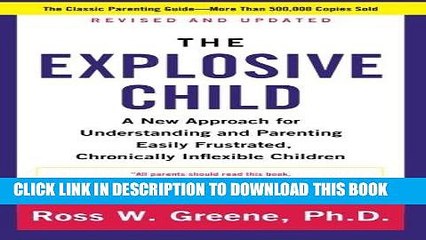 [PDF] The Explosive Child: A New Approach for Understanding and Parenting Easily Frustrated,