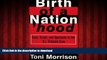 Best book  Birth of a Nation hood: Gaze, Script, and Spectacle in the O. J. Simpson Case online