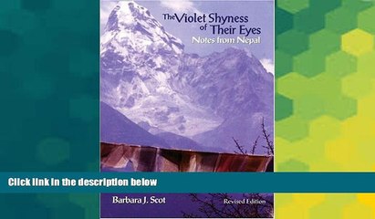 Must Have  The Violet Shyness of Their Eyes: Notes From Nepal  Most Wanted