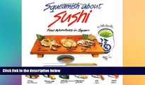 Ebook Best Deals  Squeamish About Sushi: Food Adventures in Japan  Most Wanted