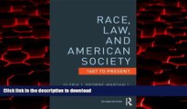 Read book  Race, Law, and American Society: 1607-Present (Criminology and Justice Studies)