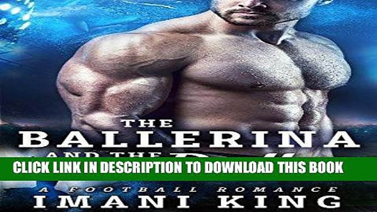 Read Now The Ballerina And The Baller: (A Football Baby Romance) (Bad Boy Ballers) Download Online