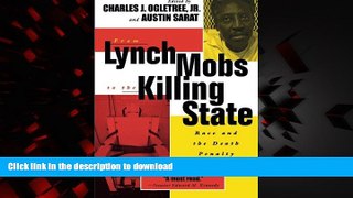 Best books  From Lynch Mobs to the Killing State: Race and the Death Penalty in America (The