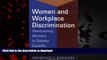 Best book  Women and Workplace Discrimination: Overcoming Barriers to Gender Equality online