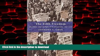 Read book  The Fifth Freedom: Jobs, Politics, and Civil Rights in the United States, 1941-1972