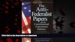 Buy book  The Anti-Federalist Papers and the Constitutional Convention Debates (Signet Classics)