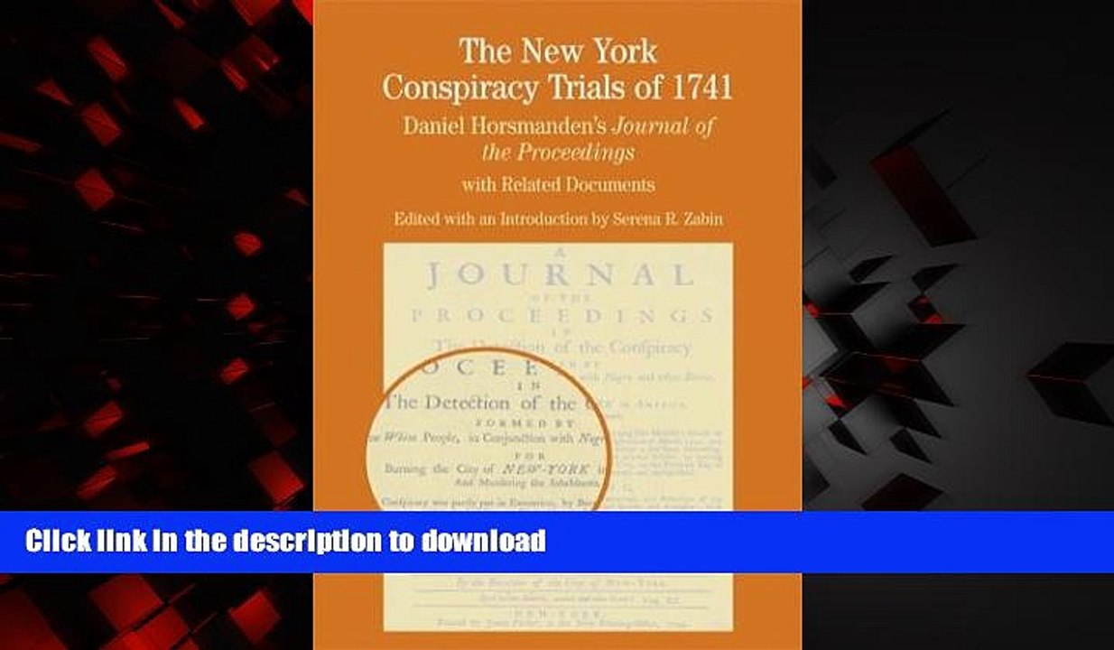 Buy books  The New York Conspiracy Trials of 1741: Daniel Horsmanden s Journal of the Proceedings,