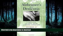FAVORITE BOOK  Alzheimer s and Dementia: A Practical And Legal Guide For Nevada Caregivers FULL