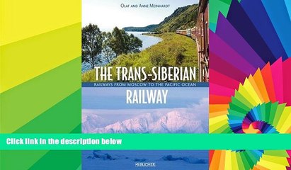 Ebook deals  The Trans-Siberian Railway: From Moscow to the Pacific Ocean  Buy Now