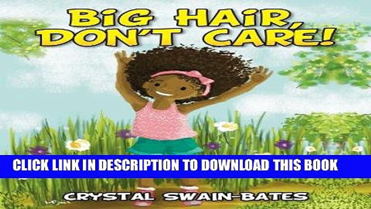 Read Now Big Hair, Don t Care Download Online