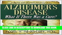 [PDF] Alzheimer s Disease: What If There Was a Cure? by Mary T. Newport 1st (first) Edition