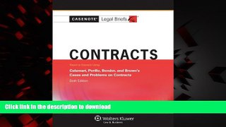 Best books  Casenotes Legal Briefs: Contracts Keyed to Calamari, Perillo, Bender   Brown, 6th