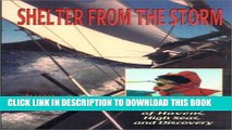 [PDF] Shelter From the Storm: A Sailor s Life of Havens, High Seas, and Discovery Full Collection