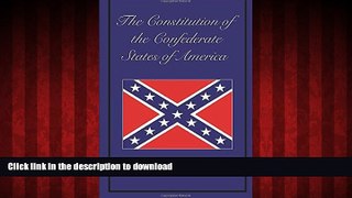 liberty book  Constitution of the Confederate States of America