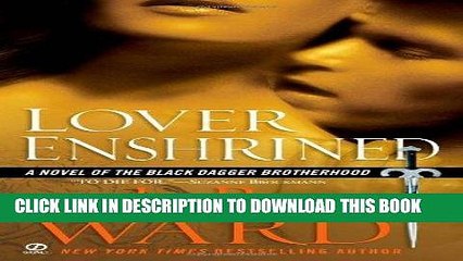 [PDF] Lover Enshrined: A Novel of The Black Dagger Brotherhood Popular Online