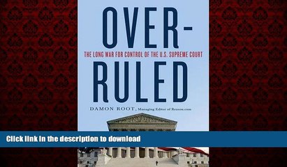 Best book  Overruled: The Long War for Control of the U.S. Supreme Court online