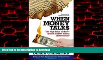 Buy books  When Money Talks: The High Price ofÂ 