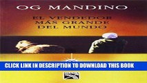 Read Now El vendedor mas grande del mundo (Spanish Edition) PDF Book