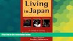 Ebook deals  Living in Japan: A Guide to Living, Working, and Traveling in Japan  Buy Now