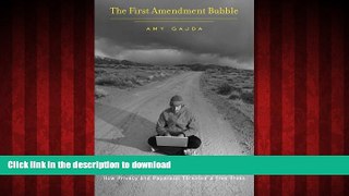 liberty book  The First Amendment Bubble: How Privacy and Paparazzi Threaten a Free Press