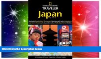 Must Have  National Geographic Traveler: Japan (3rd Edition)  Most Wanted