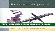 Read Now Romeo and Juliet: Oxford School Shakespeare (Oxford School Shakespeare Series) Download