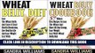 [PDF] Wheat Belly BUNDLE (Wheat Belly Diet + Wheat Belly Cookbook): Lose The Wheat Belly And Start