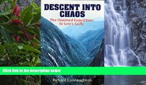 Best Deals Ebook  Descent into Chaos: The Doomed Expedition to Low s Gully  Most Wanted