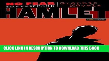 Read Now Hamlet (No Fear Shakespeare Graphic Novels) PDF Book