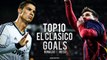 El Clasico ● Top 10 Goals Ever Scored -- RM & FCB | [Công Tánh Football]