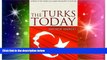 Ebook deals  The Turks Today: Turkey after Ataturk  Most Wanted