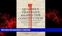 liberty book  Quarrels That Have Shaped the Constitution