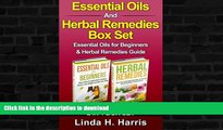 READ BOOK  Essential Oils And Herbal Remedies Box Set: Essential Oils for Beginners   Herbal