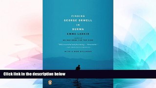 Ebook deals  Finding George Orwell in Burma  Most Wanted