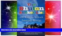 Must Have  The Bhutan Bucket List: 100 Ways to Unlock Amazing Bhutan (The Bucket List Series)  Buy