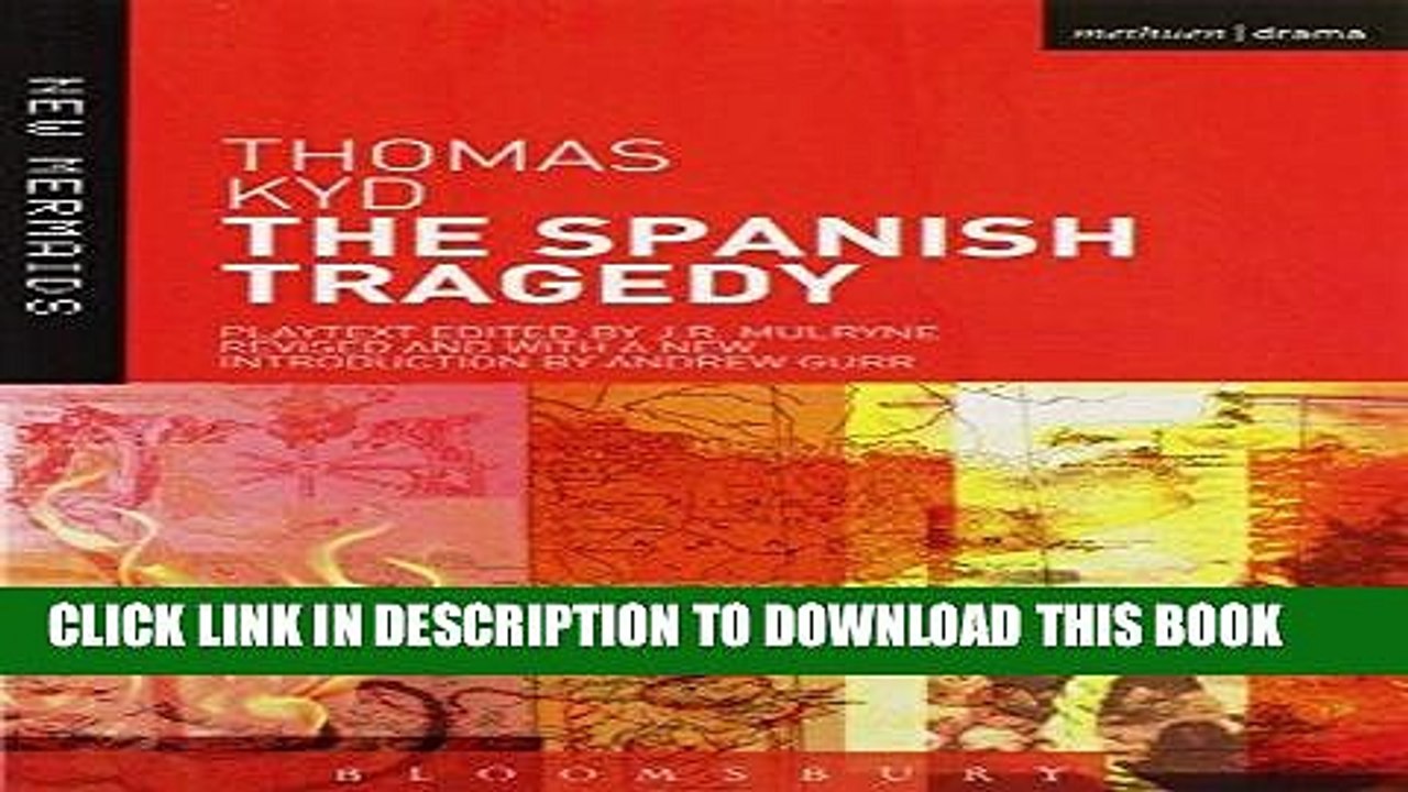 Read Now The Spanish Tragedy (New Mermaids) PDF Online
