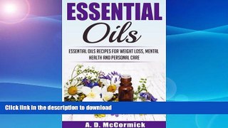 READ  Essential Oils: Essential Oils Recipes for Weight Loss, Mental Health and Personal Care