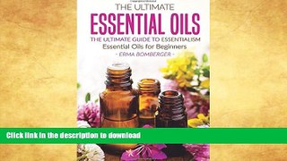 READ  The Ultimate Essential Oils - The Ultimate Guide to Essentialism: Essential Oils for