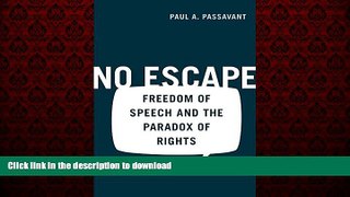 Buy book  No Escape: Freedom of Speech and the Paradox of Rights