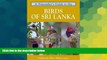Ebook Best Deals  A Naturalist s Guide to the Birds of Sri Lanka (Naturalists  Guides)  Buy Now