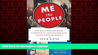 Read books  Me the People: One Man s Selfless Quest to Rewrite the Constitution of the United