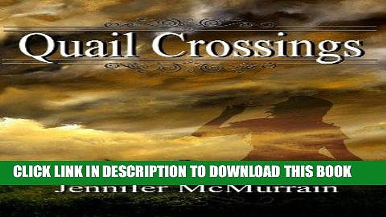 Read Now Quail Crossings Download Book